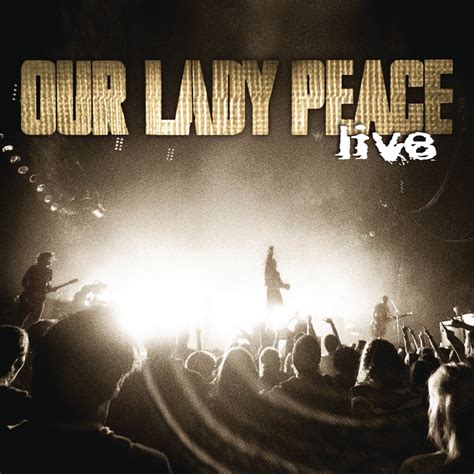 Our Lady Peace - Our Lady Peace: Live - Amazon.com Music