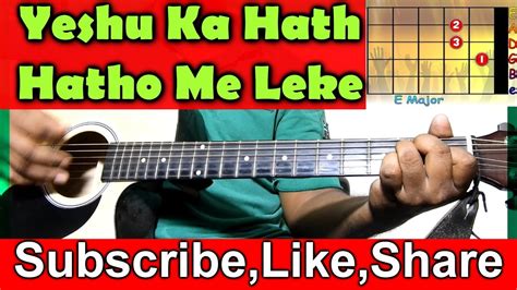 Yeshu Ka Hath Hatho Me Leke Guitar Chords Tutorial.... Chords - Chordify