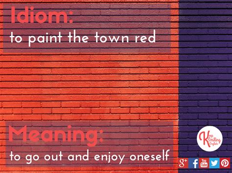 Idiom: to paint the town red | Идиомы