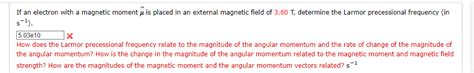 If an electron with a magnetic moment μ is placed in | Chegg.com