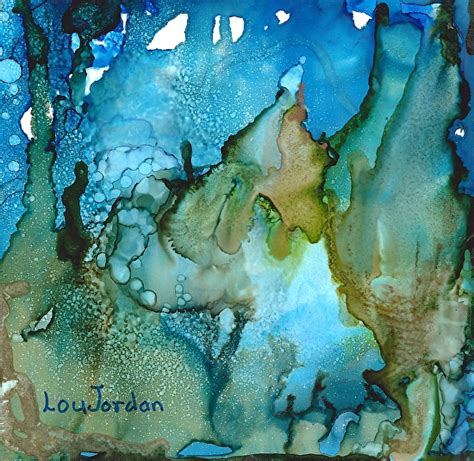 Lou Jordan Fine Art: Abstract Expressionism, Alcohol Ink Painting ...