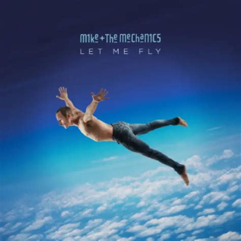 Mike + The Mechanics to release Let Me Fly | Grateful Web