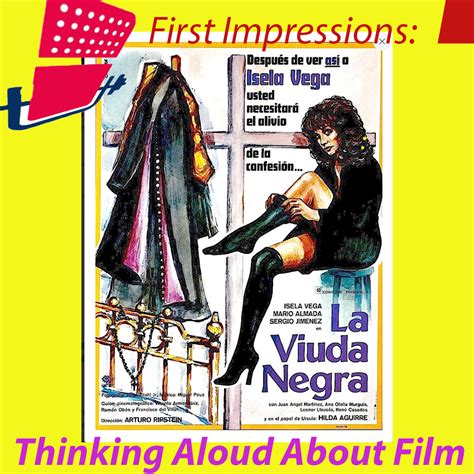 Thinking Aloud About Film: La viuda negra/ The Black Widow (Arturo ...