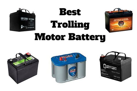 Best Trolling Motor Battery 2021- Trolling Motor Battery Buying Guide