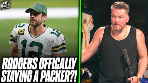 Pat McAfee Reacts: Aaron Rodgers Is Officially Playing For Packers This ...