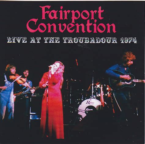 Fairport Convention - Live At Troubadour 1974 (2017, CDr) | Discogs