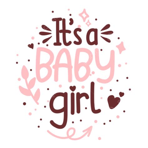 Cute Lettering Its A Baby Girl, Cute, Its A Baby Girl, Cute Baby PNG Transparent Clipart Image ...