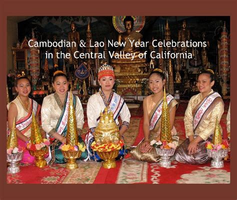 Cambodian & Lao New Year Celebrations in the Central Valley of ...