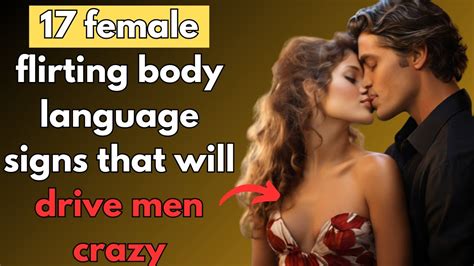 17 female flirting body language signs that will drive men crazy - YouTube