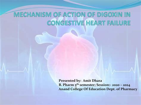 Mechanism of action of digoxin in congestive heart failure | PPT