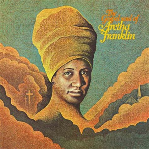 Aretha Franklin - The Gospel Soul of Aretha Franklin - Reviews - Album of The Year