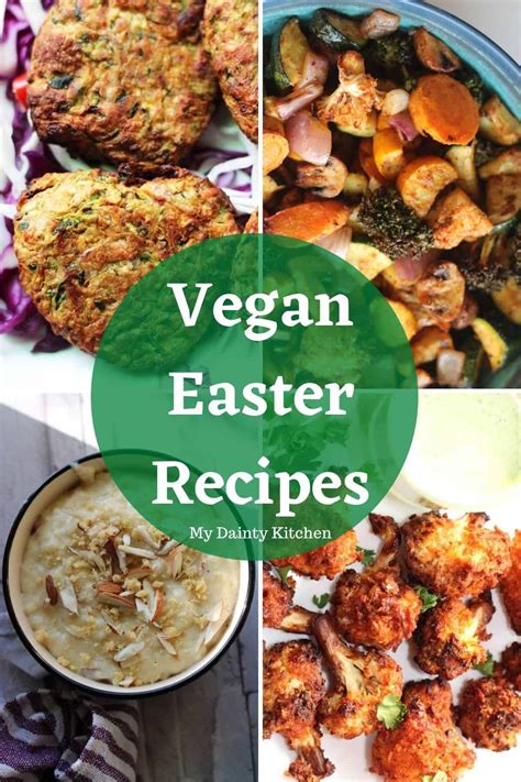 Vegan Easter Recipes - My Dainty Kitchen