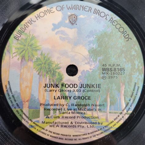 Larry Groce – Junk Food Junkie (1975, Vinyl) - Discogs