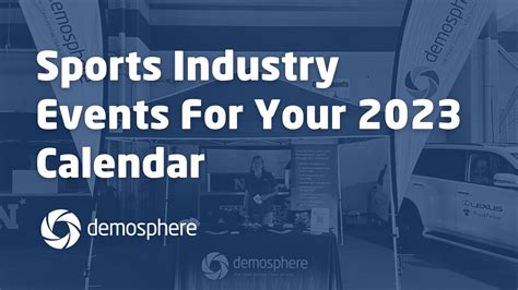 2023 Sports Industry Events For Your Calendar | Demosphere