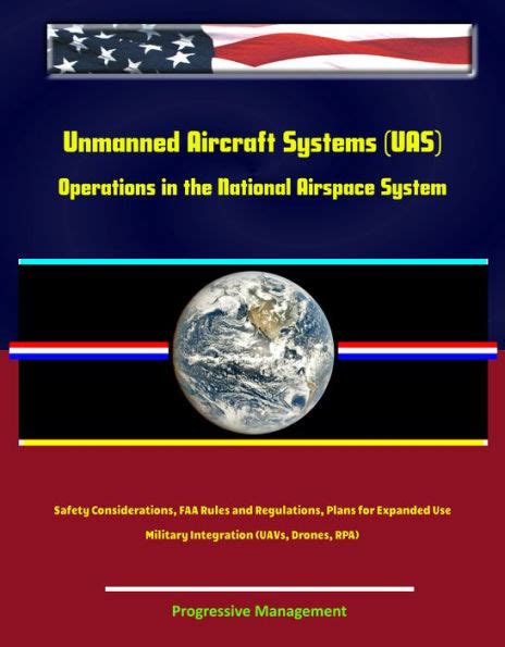 Unmanned Aircraft Systems (UAS) Operations in the National Airspace ...