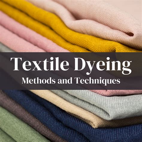 Textile Dyeing Methods and Techniques - FeltMagnet