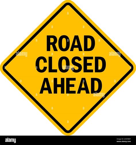 Road ahead closed notice Stock Vector Images - Alamy