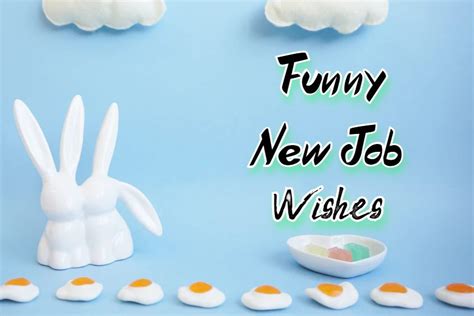 143 Funny New Job Wishes Messages And Pictures