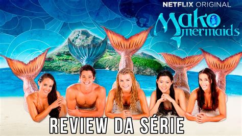 MAKO MERMAIDS (Mako Island of Secrets) - Review da Série - YouTube