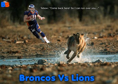 Broncos Blog: Game 7: Broncos Vs Lions