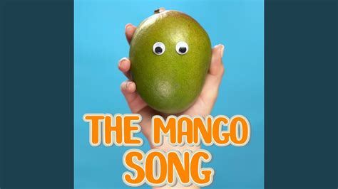 Mango Mango Mango (The Mango Song) - YouTube