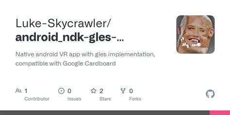 GitHub - Luke-Skycrawler/android_ndk-gles-example: Native android VR app with gles ...