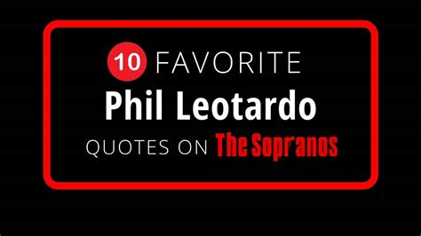 My 10 Favorite Phil Leotardo Quotes on The Sopranos