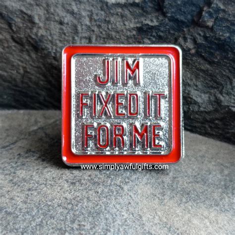 Jim'll Fix It badge. Lapel pin. Jim Fixed It For Me Jimmy | Etsy