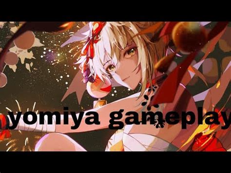 genshin impact yomiya gameplay (2.0) - YouTube