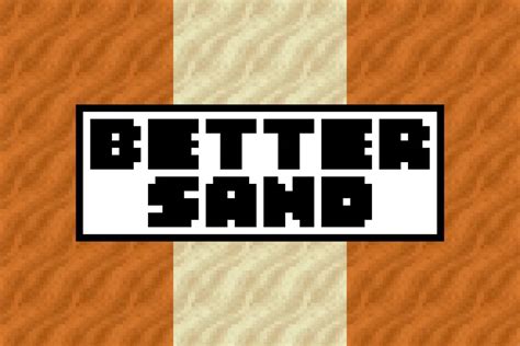 Better Sand Minecraft Texture Pack