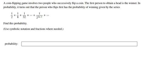 Solved A coin-flipping game involves two people who | Chegg.com