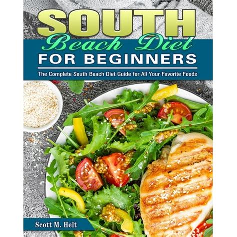 South Beach Diet For Beginners : The Complete South Beach Diet Guide ...