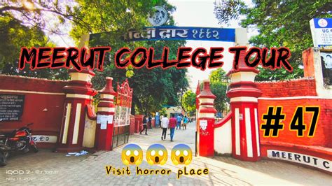 Meerut college horror place full detail vlog a little tour of meerut college meerut college ...