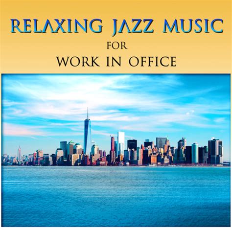 Stream Relaxing Jazz Music for Work in Office by Jazz Music Collection | Listen online for free ...