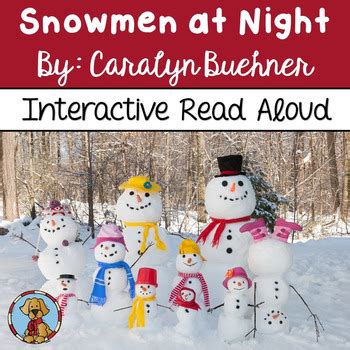 Snowmen at Night Interactive Read Aloud by Positively Literacy | TpT