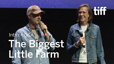 THE BIGGEST LITTLE FARM Cast and Crew Q&A | TIFF 2018 - YouTube