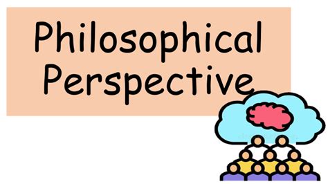 Philosophical Perspective