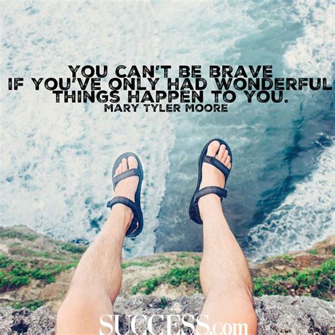 15 Courageous Quotes to Spark Your Inner Brave | SUCCESS