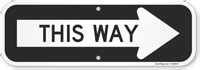 This Way Directional Sign, SKU: K-0029-R