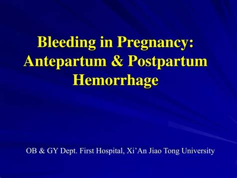 PPT - Bleeding in Pregnancy: Antepartum & Postpartum Hemorrhage PowerPoint Presentation - ID:332693