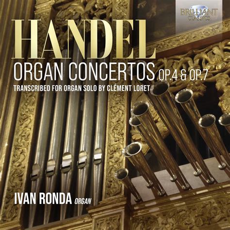 ‎Handel: Organ Concertos, Op. 4 & Op. 7, Transcribed for Organ Solo by ...