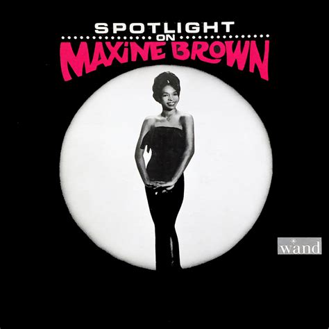 Maxine Brown, Spotlight on Maxine Brown in High-Resolution Audio ...