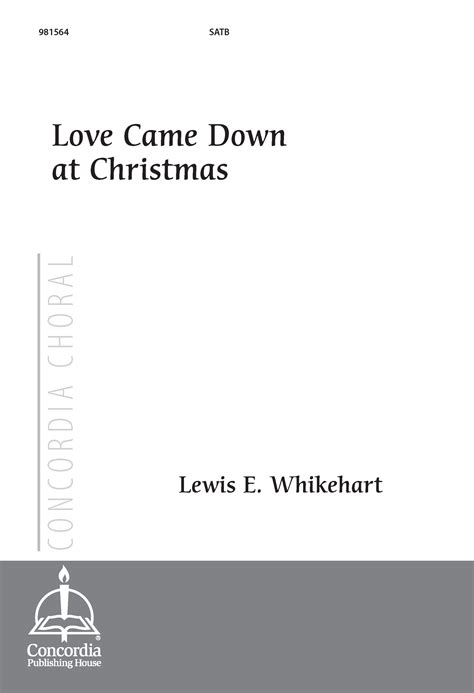 Love Came Down at Christmas - Concordia Publishing House