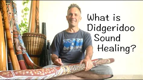 What is Didgeridoo Sound Healing? - YouTube