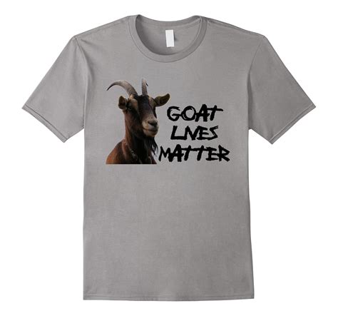 Goat Shirt – Goat Lives Matter T-Shirt – Funny Goat Shirt-CL – Colamaga