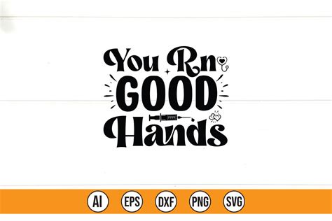 You Rn Good Hands Graphic by Teebusiness41 · Creative Fabrica