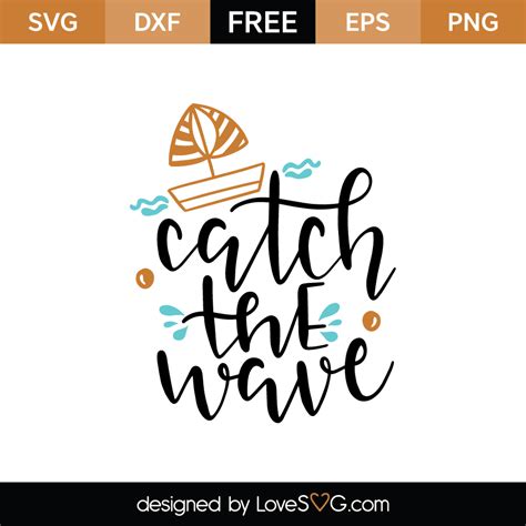 Catch The Wave - Lovesvg.com