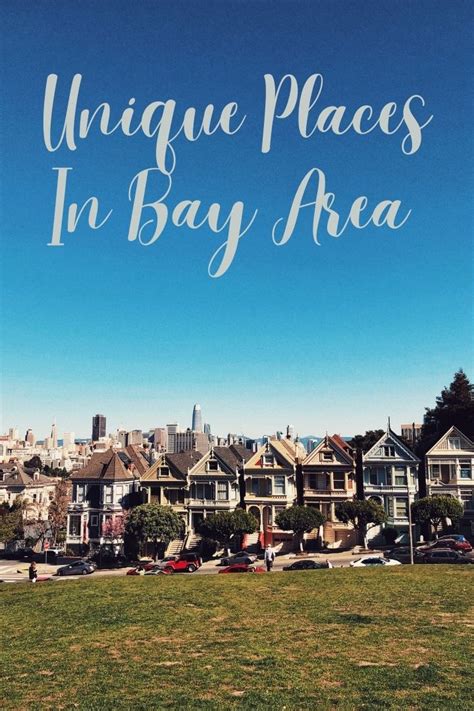 12 Unique Places to Visit in the Bay Area - Global Viewpoint