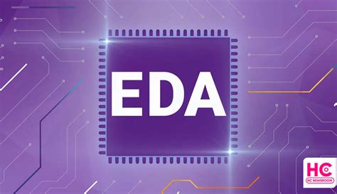 EDA: Let's dive into Electronic Design Automation - Huawei Central