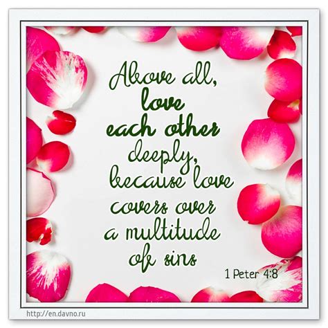 1 Peter 4-8 - Above all, love each other deeply, because love covers ...